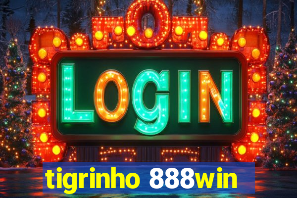 tigrinho 888win